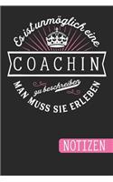 Es ist unmöglich eine Coachin zu beschreiben: Man muss ihn erleben - Notizbuch mit linierten und nummerierten Seiten und Inhaltsverzeichnis (6 x 9 = ca. A5)