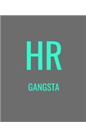 HR Gangsta: Grey Funny Human Resources Gag Gift Notebook Journal