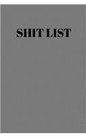 Shit List