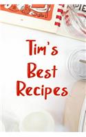 Tim's Best Recipes: Blank Recipe Book to Write In. Favorite Recipes Gift for Men