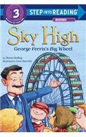 Sky High: George Ferris's Big Wheel
