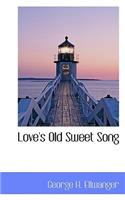 Love's Old Sweet Song