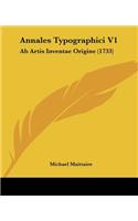 Annales Typographici V1
