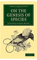 On the Genesis of Species