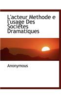 L'Acteur Methode E L'Usage Des Societes Dramatiques