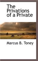 Privations of a Private