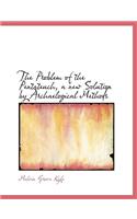 The Problem of the Pentateuch, a New Solution by Archaelogical Methods: (English)