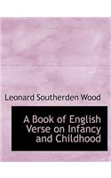 A Book of English Verse on Infancy and Childhood
