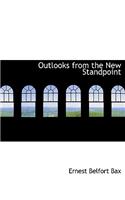 Outlooks from the New Standpoint