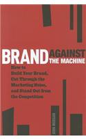 Brand Against the Machine