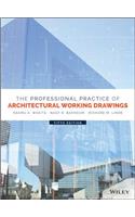 The Professional Practice of Architectural Working Drawings