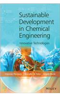 Sustainable Development in Chemical Engineering