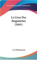 Le Livre Des Singularites (1841)