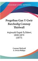 Pregethau Gan Y Gwir Barchedig Connop Thirlwall