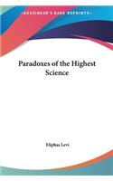 Paradoxes of the Highest Science: (English)