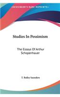 Studies In Pessimism: The Essays Of Arthur Schopenhauer(English)