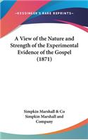 A View of the Nature and Strength of the Experimental Evidence of the Gospel (1871)