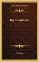 True Abraxas Gems