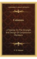 Columns: A Treatise on the Strength and Design of Compression Members