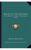Back To The Woods