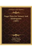 Finger Plays for Nursery and Kindergarten (1893)