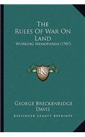 The Rules Of War On Land
