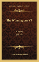 The Wilmingtons V3: A Novel (1850)(English)