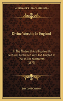 Divine Worship In England