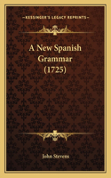 New Spanish Grammar (1725)