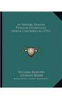 In Pindari Primum Pythium Dissertatio Habita Cantabrigiae (1751)