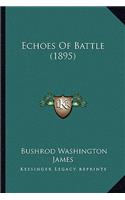 Echoes Of Battle (1895)