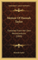 Memoir Of Hannah Taylor: Extracted From Her Own Memorandums (1820)(English)