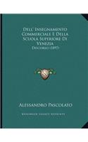 Dell' Insegnamento Commerciale E Della Scuola Superiore Di Venezia