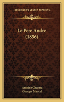 Pere Andre (1856)