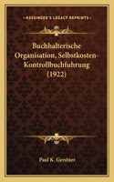 Buchhalterische Organisation, Selbstkosten-Kontrollbuchfuhrung (1922)