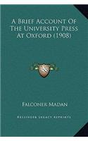 A Brief Account of the University Press at Oxford (1908)