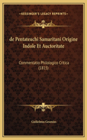 de Pentateuchi Samaritani Origine Indole Et Auctoritate