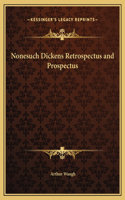 Nonesuch Dickens Retrospectus and Prospectus