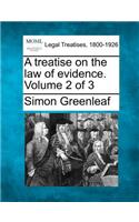 treatise on the law of evidence. Volume 2 of 3