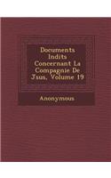 Documents in Dits Concernant La Compagnie de J Sus, Volume 19