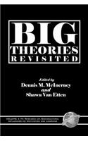 Big Theories Revisited. Research on Sociocultural Influences on Motivation and Learning, Volume 4.: (Research on Sociocultural Influences on Motivation and Learn)