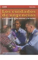 EMT Spanish: Los Cuidados de Urgencias Y El Transporte de Los Enfermos Y Los Heridos, Novena Edicion
