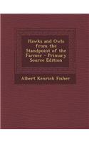 Hawks and Owls from the Standpoint of the Farmer
