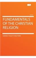 Fundamentals of the Christian Religion
