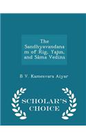 Sandhyavandanam of Rig, Yajus, and Sama Vedins - Scholar's Choice Edition