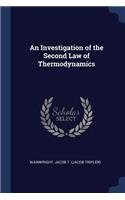 An Investigation of the Second Law of Thermodynamics