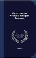 Comprehensive Grammar of English Language: (English)