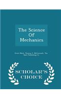 The Science of Mechanics - Scholar's Choice Edition