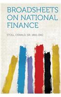 Broadsheets on National Finance