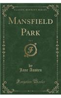 Mansfield Park, Vol. 1 (Classic Reprint)